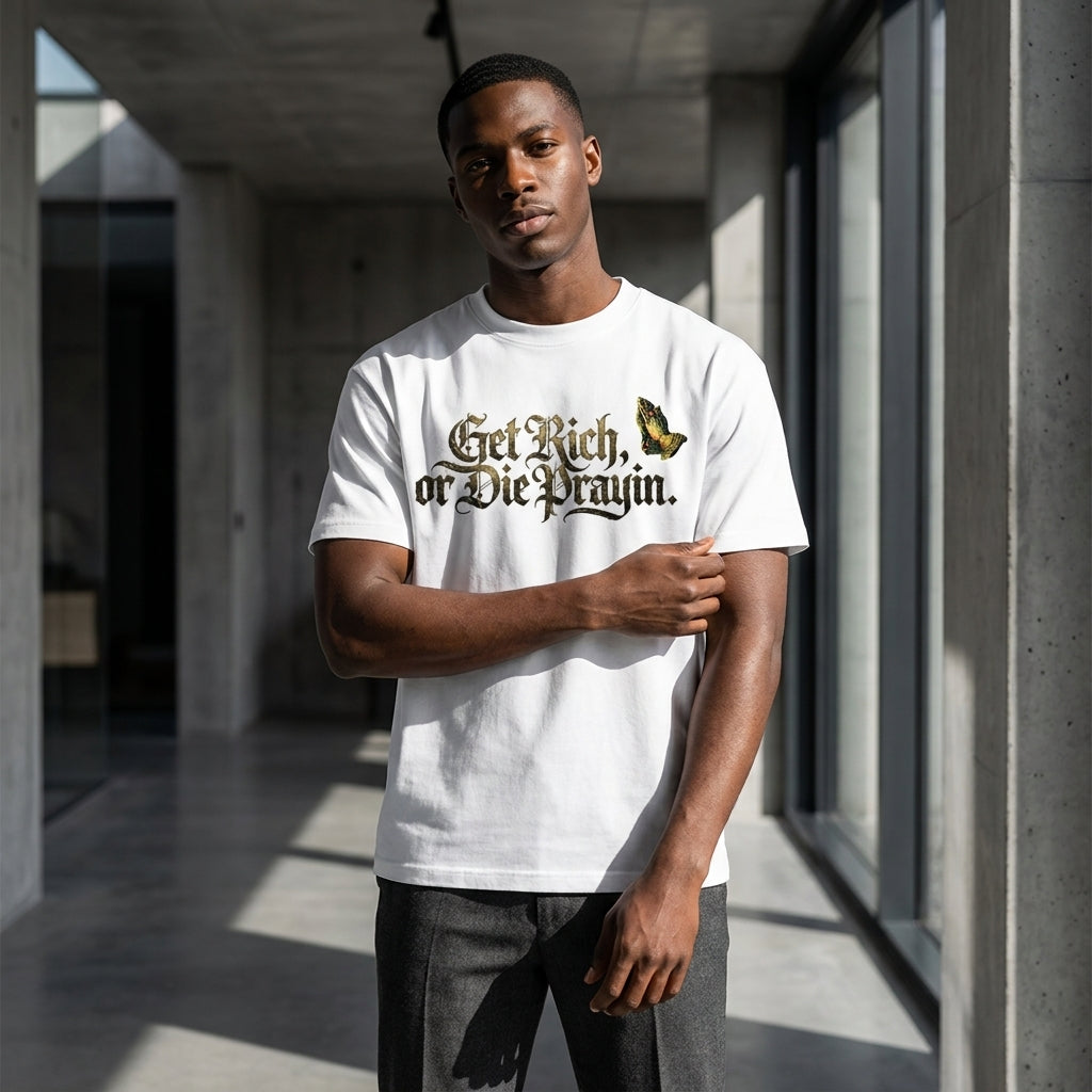 Get Rich Or Die Praying T-Shirt